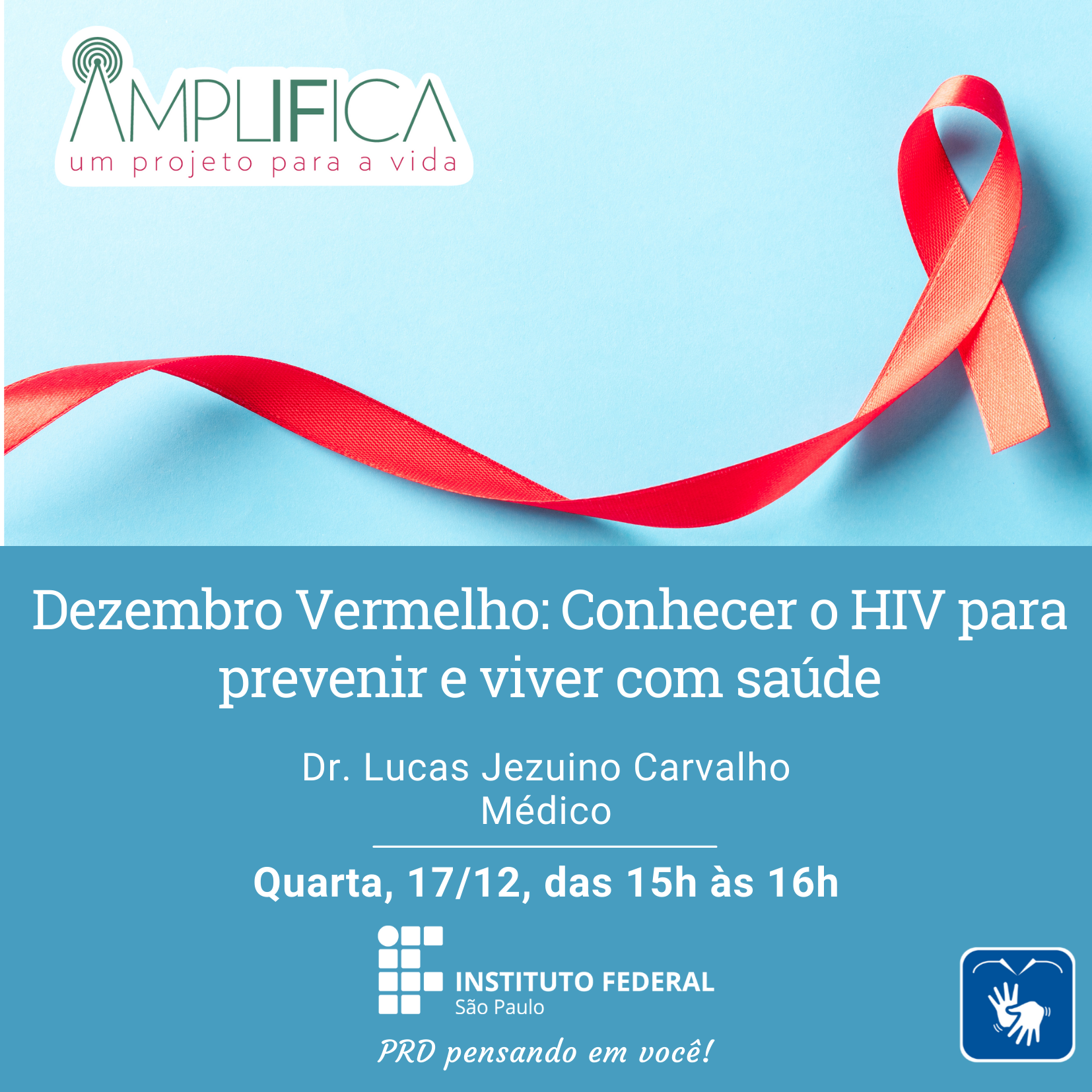 Foto de Amplifica: Dezembro Vermelho- Conhecer o HIV para prevenir e viver com saúde.