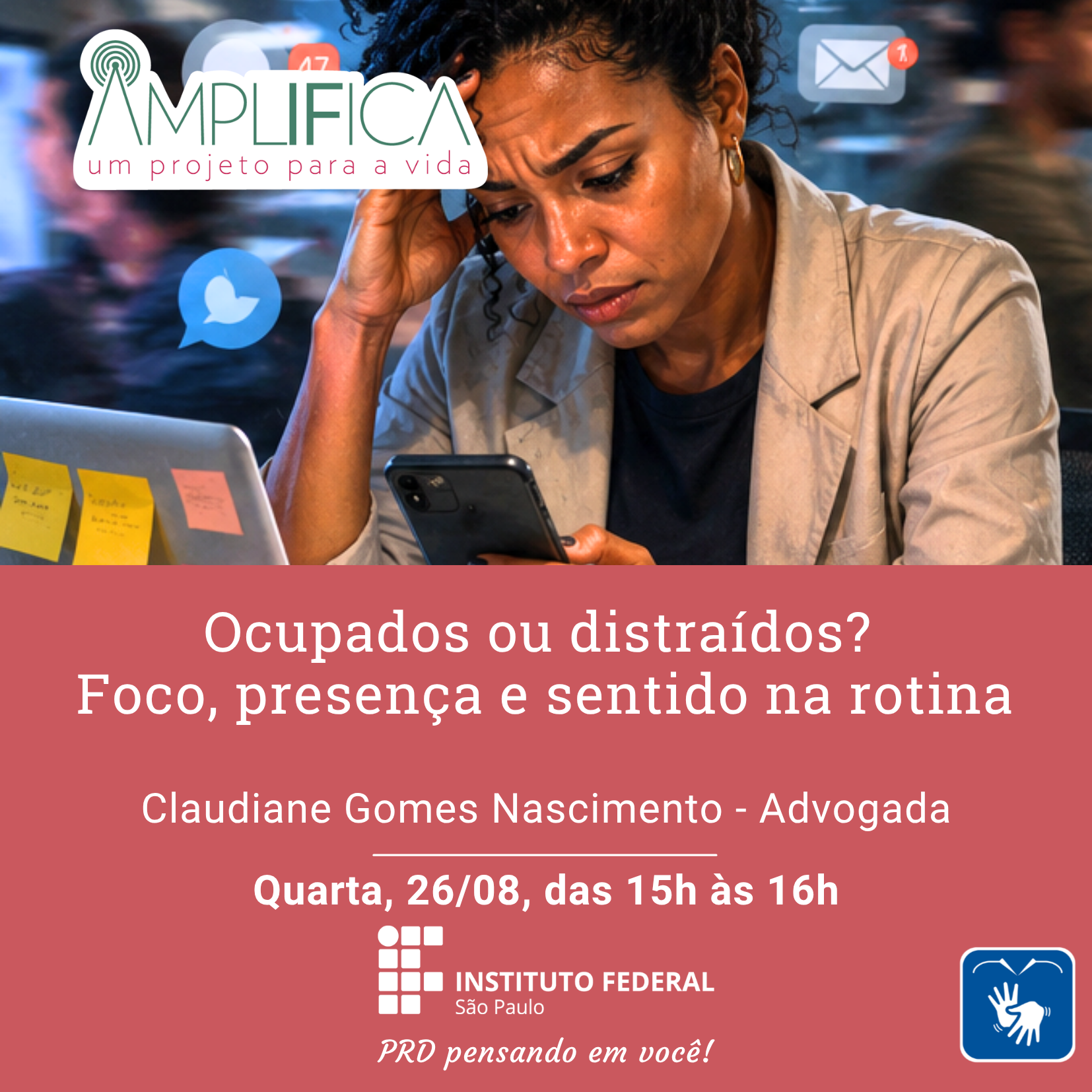 Foto de Amplifica - Ocupados ou distraídos Foco, presença e sentido na rotina